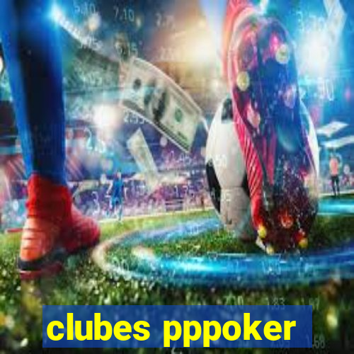 clubes pppoker